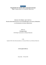 History is Not Merely about the Past: The Siena Recommendations on Contested Histories and National Minorities as an Instrument of Conflict Prevention