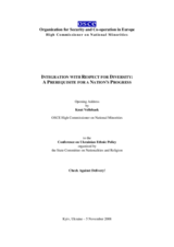 "Integration with Respect for Diversity: A Prerequisite for a Nation's Progress," opening address by the OSCE High Commissioner on National Minorities, Knut Vollebaek